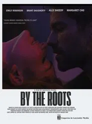 By the Roots movie poster