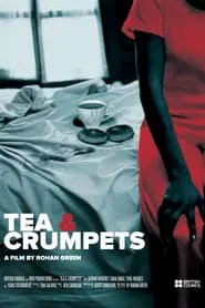 Poster do filme Tea & Crumpets