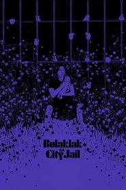 Poster do filme Bulaklak sa City Jail