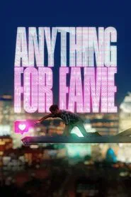 Anything for Fame movie poster