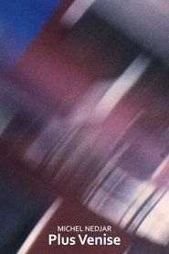 Plus Venise movie poster