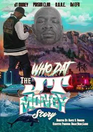 "Who Dat" The JT Money Story movie poster