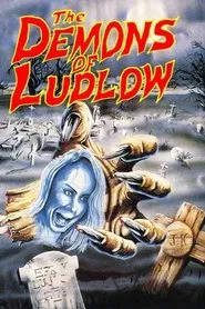 The Demons of Ludlow movie poster
