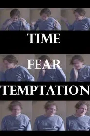 Time, Fear, Temptation movie poster