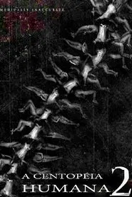 Poster do filme A Centopéia Humana 2