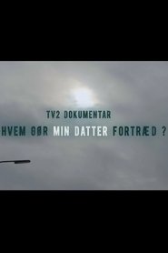 Hvem gør min datter fortræd movie poster
