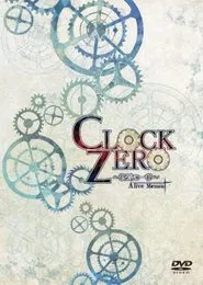 Clock Zero ~Shuuen no Ichibyou~ A live Moment movie poster