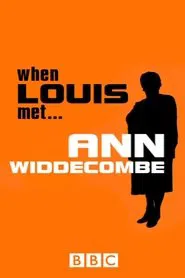 When Louis Met... Ann Widdecombe movie poster