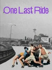 One Last Ride movie poster