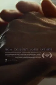How to Bury Your Father movie poster