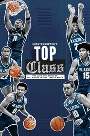 Uninterrupted's Top Class: The Life and Times of the Sierra Canyon Trailblazers tv show poster