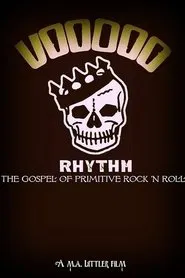 Voodoo Rhythm: Gospel of Primitive Rock 'n' Roll movie poster