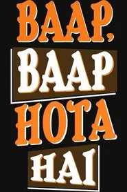 Poster da série Baap Baap Hota Hai