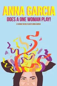 Anna Garcia Does a One Woman Play movie poster