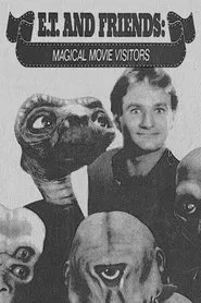 E.T. and Friends: Magical Movie Visitors movie poster
