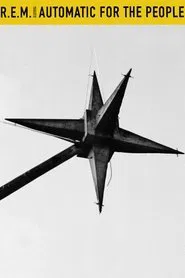 R.E.M. - Automatic for the People movie poster