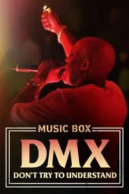 DMX: Don't Try to Understand movie poster