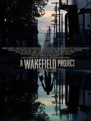 A Wakefield Project movie poster