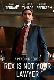 Rex Is Not Your Lawyer tv show poster