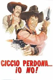 Poster do filme Ciccio Forgives, I Don't
