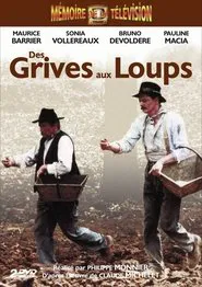 Des grives aux loups tv show poster
