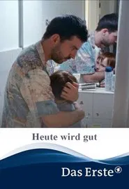 Heute wird gut movie poster