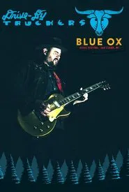 Drive-By Truckers: Live at Blue Ox Festival movie poster