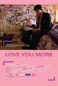 Love You More movie poster