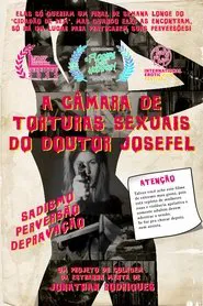 The Sexual Torture Chamber of Doctor Josefel movie poster