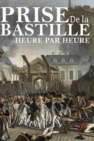 Bastille Day Chronicle of a Revolution movie poster