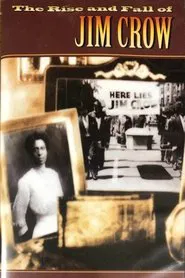 The Rise and Fall of Jim Crow tv show poster