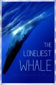 The Loneliest Whale: The Search for 52 movie poster