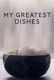 My Greatest Dishes tv show poster