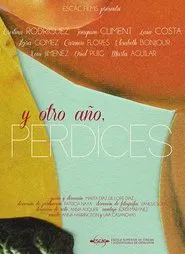 Y otro año, perdices movie poster