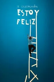 Estoy feliz movie poster