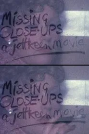 Missing Close-ups movie poster