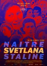 Naître Svetlana Staline movie poster