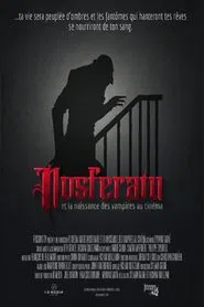 Nosferatu and the Birth of Vampires in Cinema movie poster