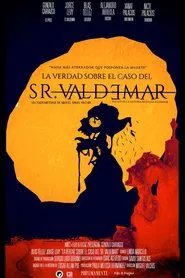 La verdad sobre el caso del Sr. Valdemar movie poster