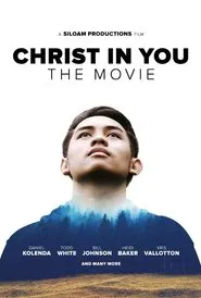 Christ in You: The Movie movie poster