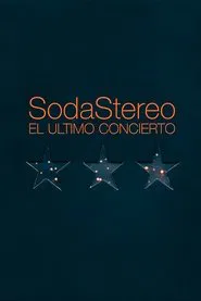 Soda Stereo: The Last Concert movie poster