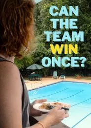 Can The Team Win Once? movie poster