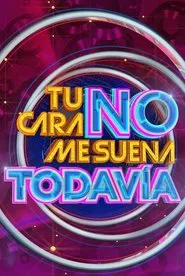 Poster da série Tu Cara No Me Suena Todavía