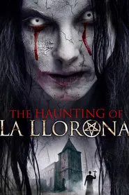 The Haunting of La Llorona movie poster