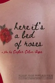 Here It's a Bed of Roses movie poster