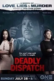 Deadly Dispatch movie poster
