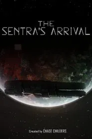 The Sentra's Arrival movie poster