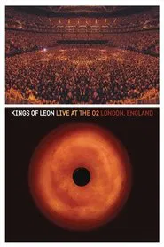 Kings of Leon: Live at The O2 London, England movie poster