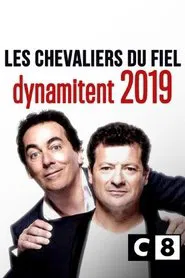 Les chevaliers du fiel dynamitent 2019 movie poster