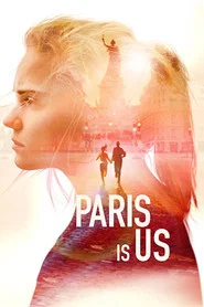 Paris Is Us movie poster